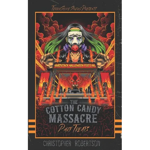 The Cotton Candy Massacre: Part Treats - Paperback