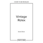 Vintage Rolex Limited Edition (the Lilac Edition): The Largest Collection in the World - Hardcover
