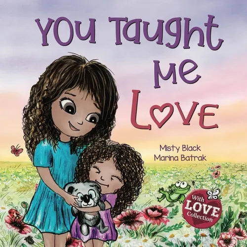 You Taught Me Love: Second Edition - Paperback