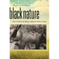 Black Nature: Four Centuries of African American Nature Poetry - Paperback