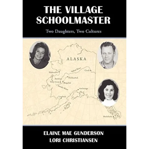 The Village Schoolmaster;two Daughters, Two Cultures - Hardcover