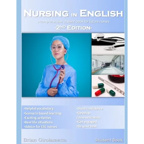 Nursing in English: A Comprehensive Student Book for Future Nurses - Paperback