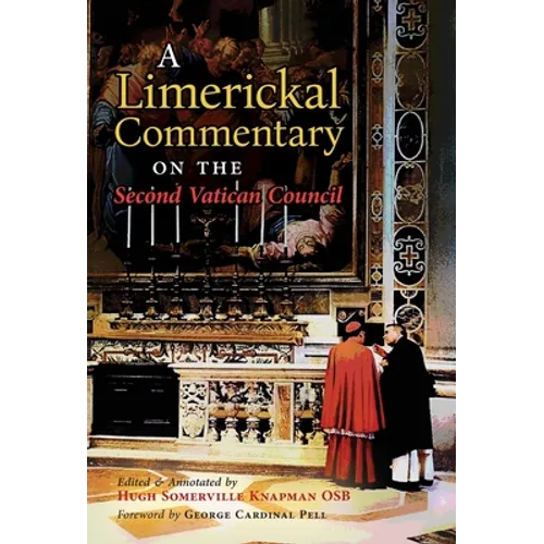 A Limerickal Commentary on the Second Vatican Council - Hardcover