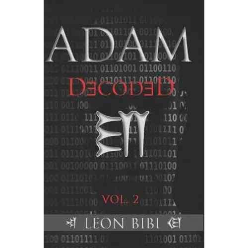 Adam Decoded: A Brief History of Man's True Origins - Paperback