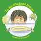 The Boy Who Loved Broccoli - Paperback