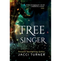 Tree Singer - Hardcover