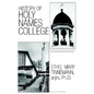 History of Holy Names College - Paperback