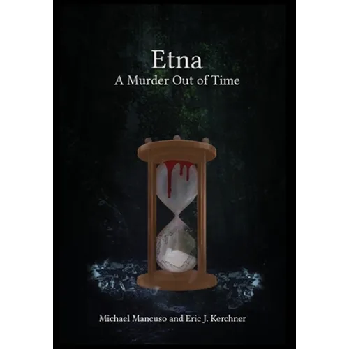 Etna - A Murder Out of Time - Hardcover