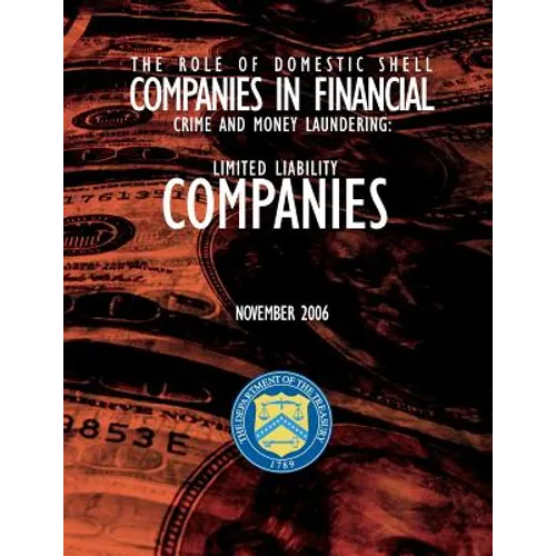 The Role of Domestic Shell Companies in Financial Crime and Money Laundering - Paperback