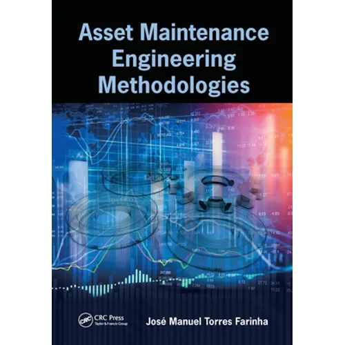 Asset Maintenance Engineering Methodologies - Paperback
