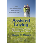 Assisted Loving: The Journey through Sexuality and Aging - Paperback