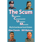 The SCUM, Socialist, Communist, Utopian, Marxist: Why do scum become fascist dictators - Paperback