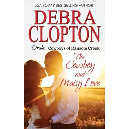 Drake: The Cowboy and Maisy Love - Paperback