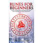 Runes for Beginners: A Guide to Reading Runes in Divination, Rune Magic, and the Meaning of the Elder Futhark Runes - Hardcover