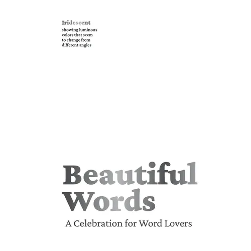 Beautiful Words: A Celebration for Word Lovers - Hardcover