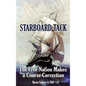 Starboard Tack: The Free Nation makes a Course Correction - Hardcover