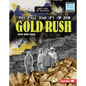 The Real History of the Gold Rush - Library Binding