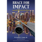 Brace for Impact: Coping with Post-Traumatic Stress Disorder - Paperback