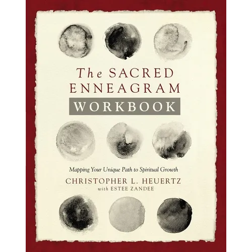 The Sacred Enneagram Workbook: Mapping Your Unique Path to Spiritual Growth - Paperback