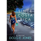 Since Costa Rica - Paperback