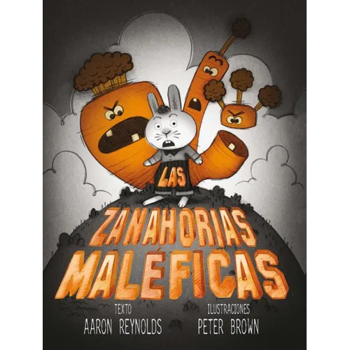 Zanahorias Maleficas, Las - Hardcover