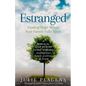 Estranged: Finding Hope When Your Family Falls Apart - Paperback