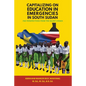 Capitalizing on Education in Emergencies in South Sudan - Paperback