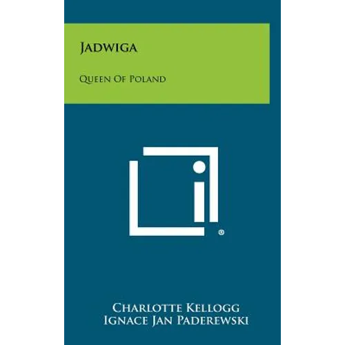 Jadwiga: Queen Of Poland - Hardcover