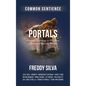 Portals: Energetic Doorways to Mystical Experiences Between Worlds - Hardcover