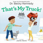 That's My Truck!: A Good Inside Story about Hitting - Hardcover