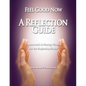 Feel Good Now: A Reflection Guide: Coursework in Energy Healing for the Beginning Healer - Paperback