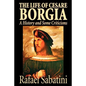 The Life of Cesare Borgia by Rafael Sabatini, Biography & Autobiography, Historical - Paperback