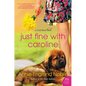 Just Fine with Caroline - Paperback