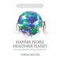 Happier People Healthier Planet - Paperback