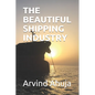The Beautiful Shipping Industry: In Layman Terms - Paperback