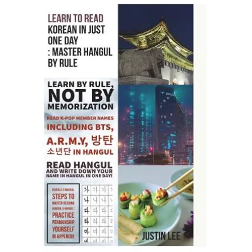 Learn to read Korean in just one day: Master Hangul by rule: Penmanship practice and names of K-POP members - Paperback