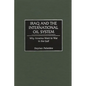 Iraq and the International Oil System: Why America Went to War in the Gulf - Hardcover