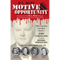 H.L. Hunt: Motive & Opportunity - Paperback