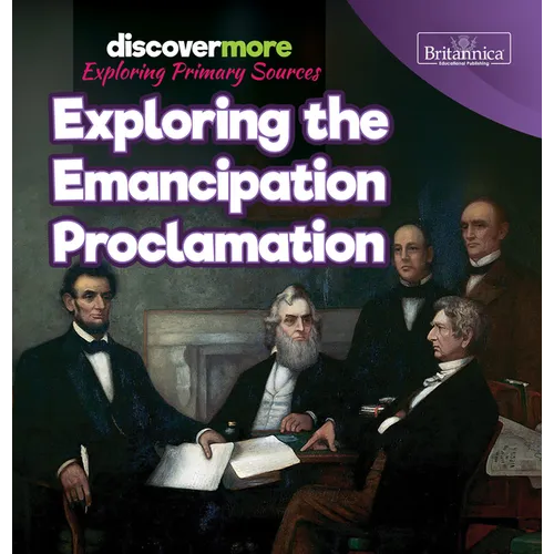 Exploring the Emancipation Proclamation - Library Binding