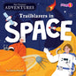 Trailblazers in Space - Library Binding