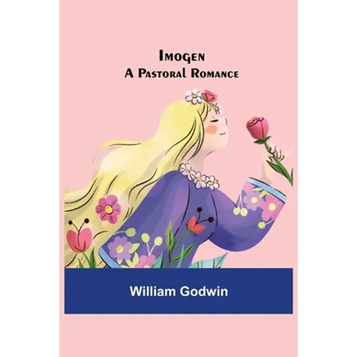 Imogen; A Pastoral Romance - Paperback