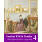 Number Fill-In Puzzles 4: 100 Elegant Puzzles in Large Print - Paperback