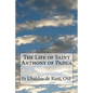 The Life of Saint Anthony of Padua - Paperback