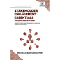 Stakeholder Engagement Essentials You Always Wanted To Know: A Practical Guide to Stakeholder Mapping, Engagement Plans, and Managing Project Stakehol - Paperback