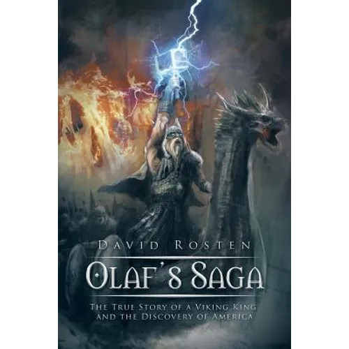 Olaf's Saga: The True Story of a Viking King and the Discovery of America - Paperback