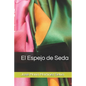 El Espejo de Seda - Paperback