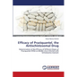 Efficacy of Praziquantel, the Antischistosomal Drug - Paperback