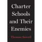 Charter Schools and Their Enemies - Hardcover
