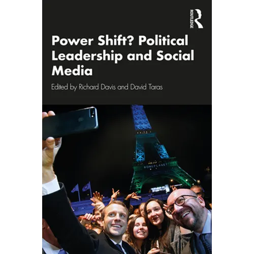 Power Shift? Political Leadership and Social Media - Paperback