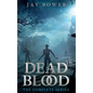 Dead Blood: The Complete Series - Hardcover